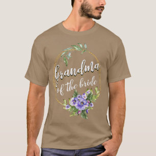 Grandmother Of The Bride Wedding Bridal Shower Gra T-Shirt
