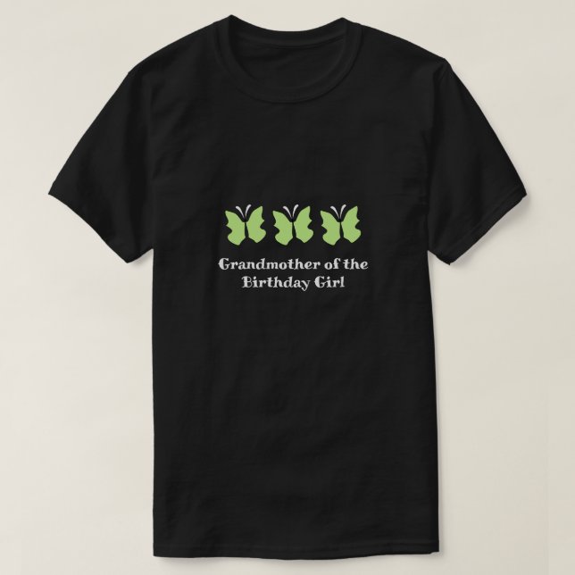 Grandmother of the Butterfly Birthday Girl T-Shirt (Design Front)
