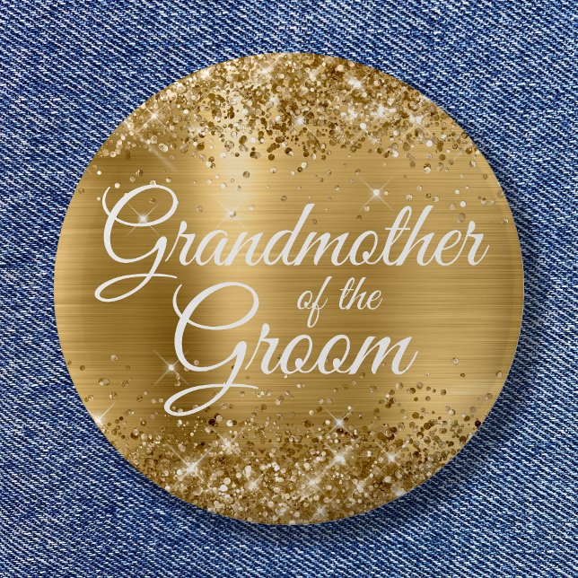 Grandmother of the Groom Glittery Gold Foil Button (Grandmother of the Groom Glittery Gold Foil Button)