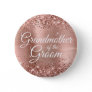 Grandmother of the Groom Glittery Rose Gold Foil Button