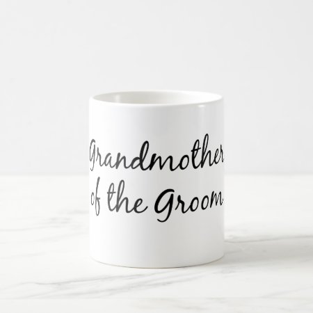 Grandmother Of The Groom Mug