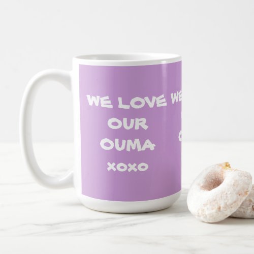 Grandmother Ouma Modern Cute WE LOVE OUR OUMA Coffee Mug