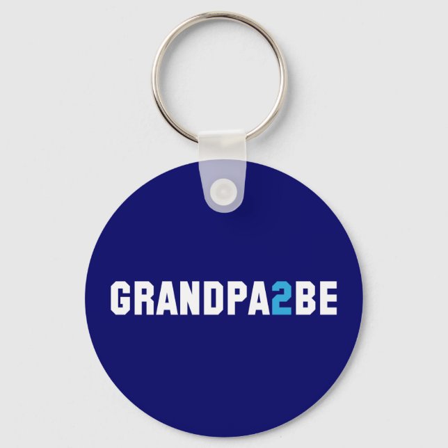 Grandpa2Be - Grandpa To Be Keychain (Front)
