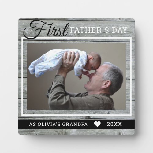 Grandpa 1st Fathers Day Picture Rustic Gray Wood Plaque