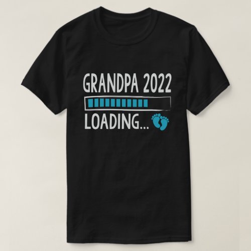 Grandpa 2022 Loading Funny Pregnancy Announcement T_Shirt