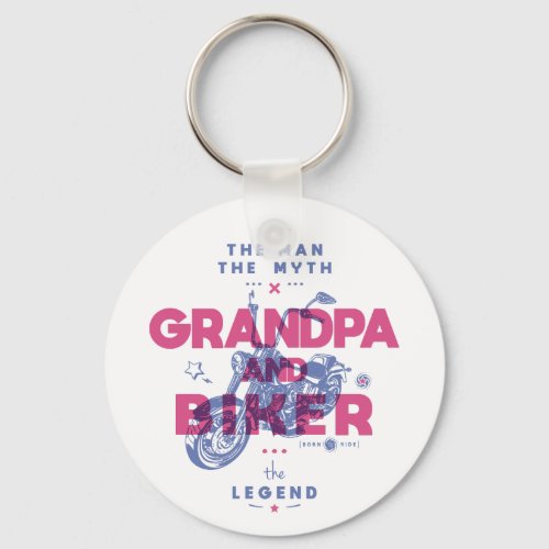 Grandpa and biker the man the myth the legend keychain