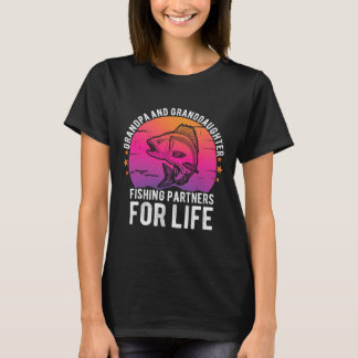 Grandpa And Granddaughter Fishing Partners For Lif T-Shirt