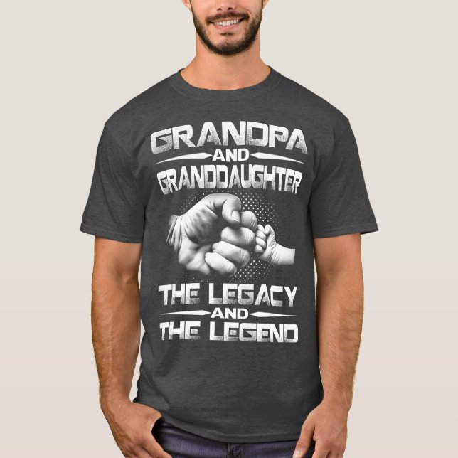 Grandpa And Granddaughter The Legend And The T-Shirt (Front)
