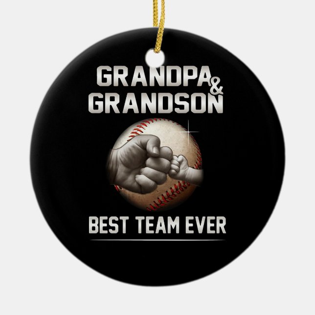 Grandpa And Grandson Best Team Ever Ceramic Ornament (Front)