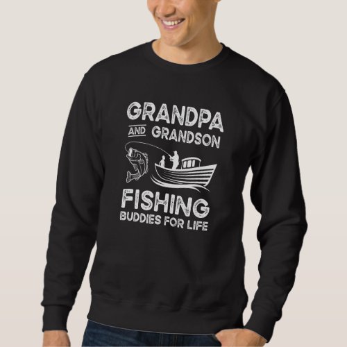 Grandpa And Grandson Fishing Buddies For Life  Mat Sweatshirt