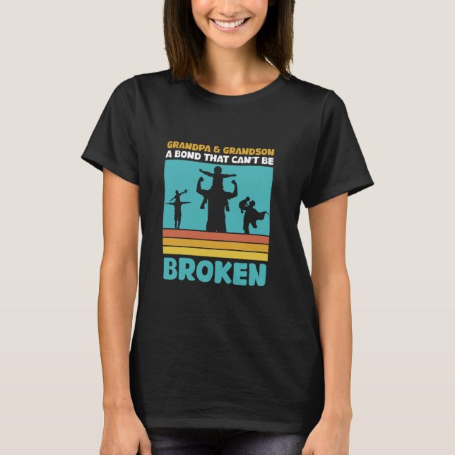 Grandpa And Grandson Matching Unbreakable Bond Bes T-Shirt (Front)