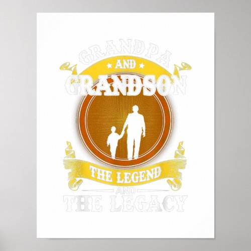 Grandpa And Grandson The Legend And Legacy Gift Poster