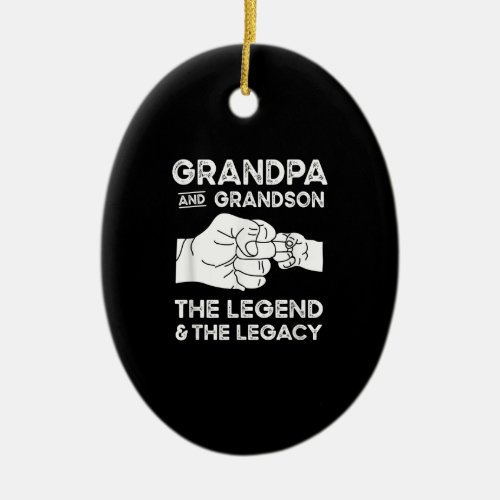 Grandpa And Grandson The Legend And The Legacy Ceramic Ornament