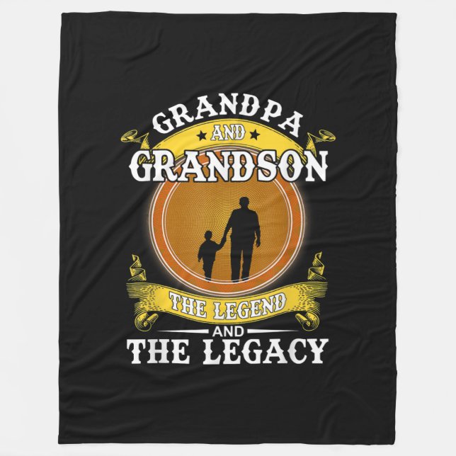 Grandpa And Grandson The Legend And The Legacy Fleece Blanket (Front)