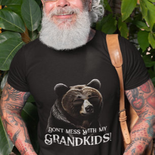 Grandpa Bear "Don't Mess With My Grandkids" T-Shirt