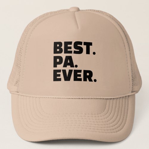 Grandpa Best Pa Ever Bold Typography Trucker Hat