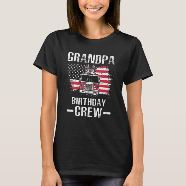 Grandpa Birthday Crew Fireman American Flag Thin R T-Shirt (Front)