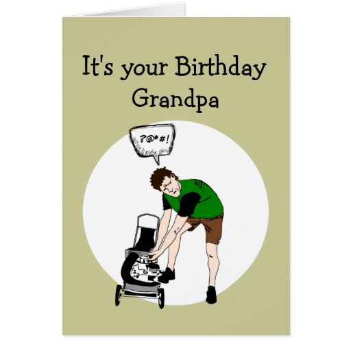 Grandpa Birthday Funny Lawnmower Insult Greeting Card | Zazzle