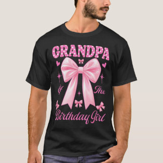 Grandpa birthday girl matching coquette pink bow  T-Shirt