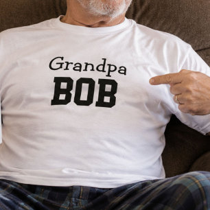 Grandpa Bob Personalized Name Fathers Day Gift T-Shirt