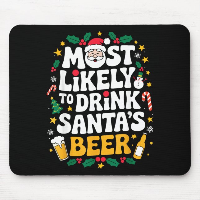Grandpa Christmas Men Dad Most Likely To Drink San Mouse Pad (Front)