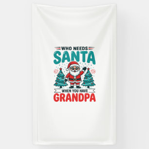 Grandpa Christmas Santa Family Banner