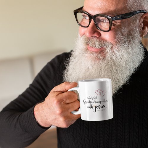 GRANDPA COFFEE WITH JESUS Christian Quiet Time  Coffee Mug