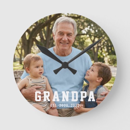 Grandpa Established Modern Bold White Photo Round Clock