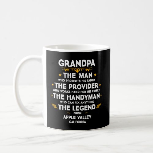 Grandpa family Quote USA City Apple Valley Califor Coffee Mug