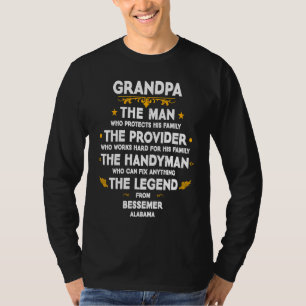Grandpa family Quote USA City Bessemer Alabama T-Shirt