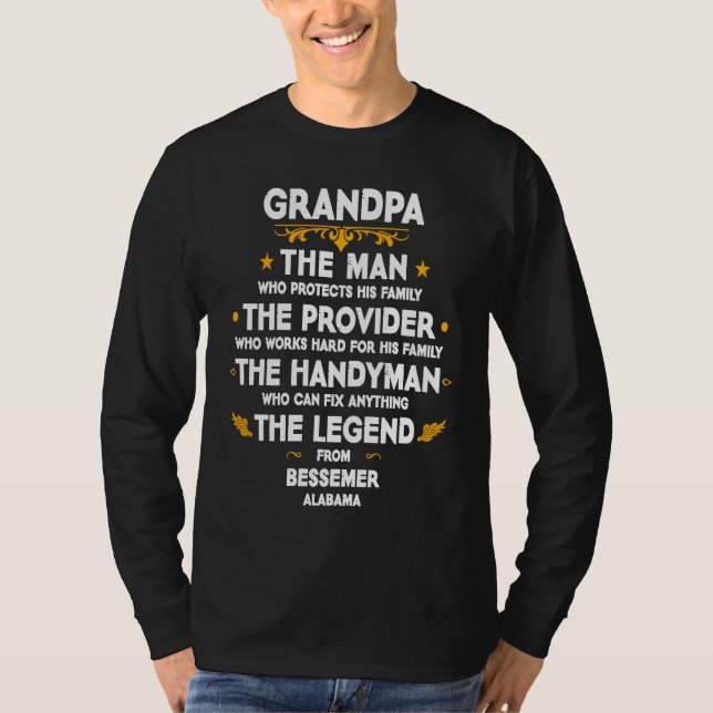 Grandpa family Quote USA City Bessemer Alabama T-Shirt (Front)