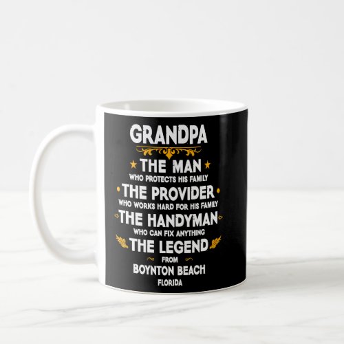 Grandpa family Quote USA City Boynton Beach Florid Coffee Mug