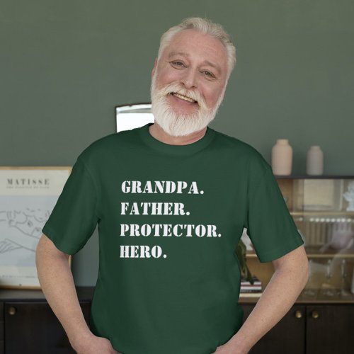 Grandpa Father Protector Hero Text Fathers Day T_Shirt