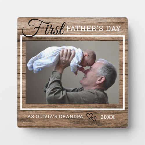 Grandpa First Fathers Day Photo Rustic Wood Plaque