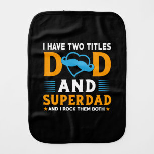 Grandpa Gift   Dad And Super Dad Baby Burp Cloth