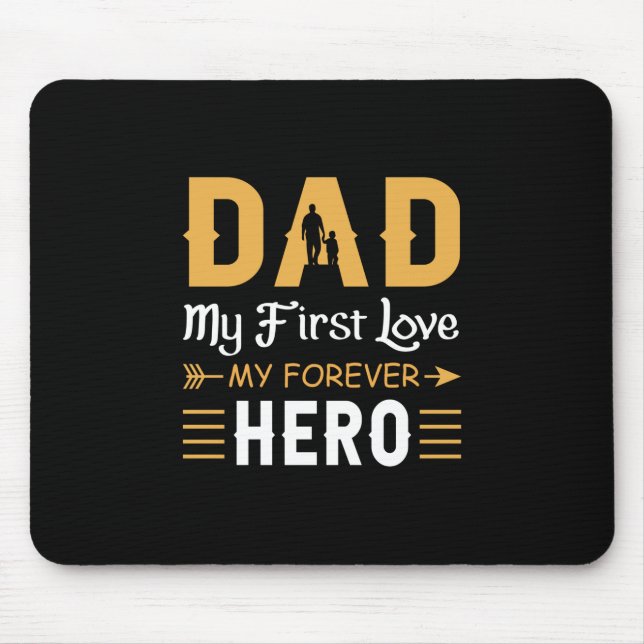 Grandpa Gift | Dad My Forever Hero Mouse Pad (Front)