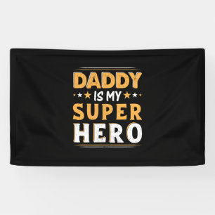 Grandpa Gift Daddy Is My Super Hero Banner
