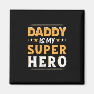 Grandpa Gift   Daddy Is My Super Hero Magnet