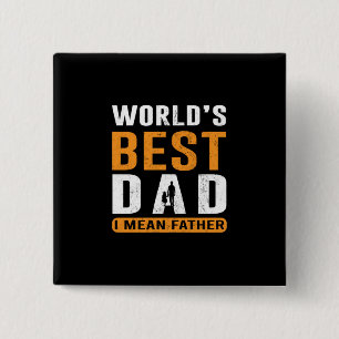 Grandpa Gift I Mean Father Button