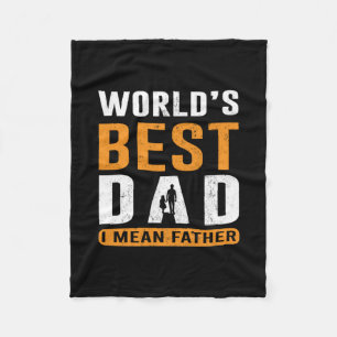 Grandpa Gift I Mean Father Fleece Blanket