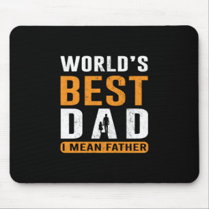 Grandpa Gift   I Mean Father Mouse Pad