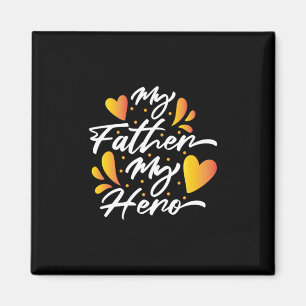 Grandpa Gift My Father My Hero Magnet
