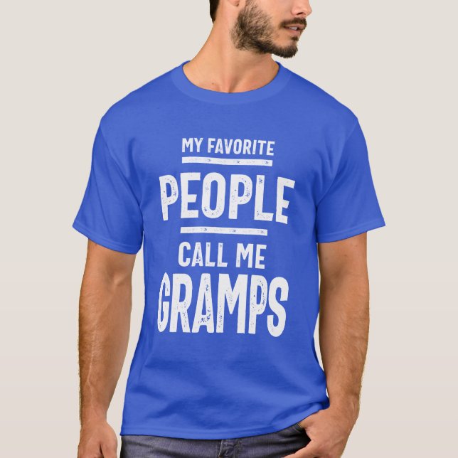 Grandpa Gift My Favorite Call Me Gramps Men's T-Shirt (Front)