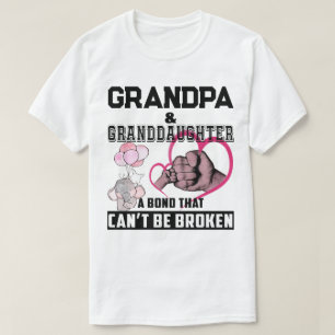 Grandpa Granddaughter A Bond That Can't Be Broken T-Shirt
