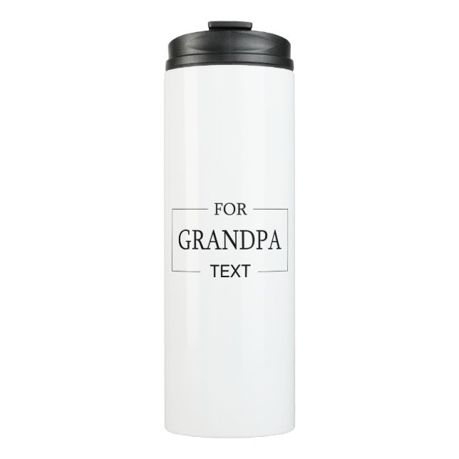 Grandpa Grandfather Birthday Personalized Gift  Thermal Tumbler (Front)