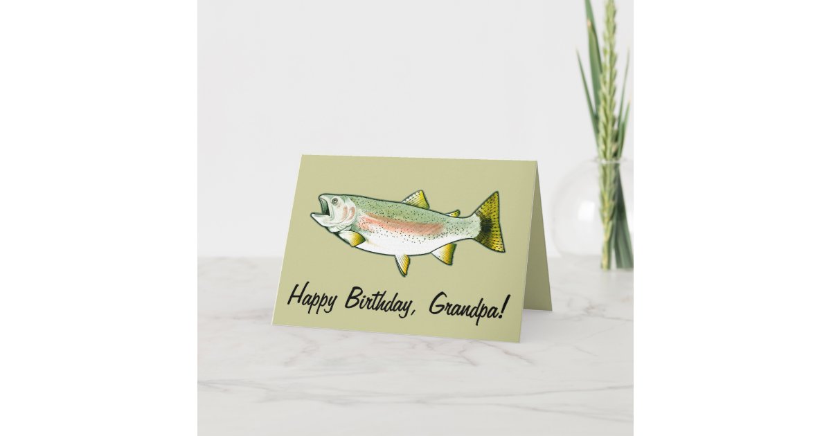 Grandpa Happy Birthday: Rainbow Trout Card | Zazzle