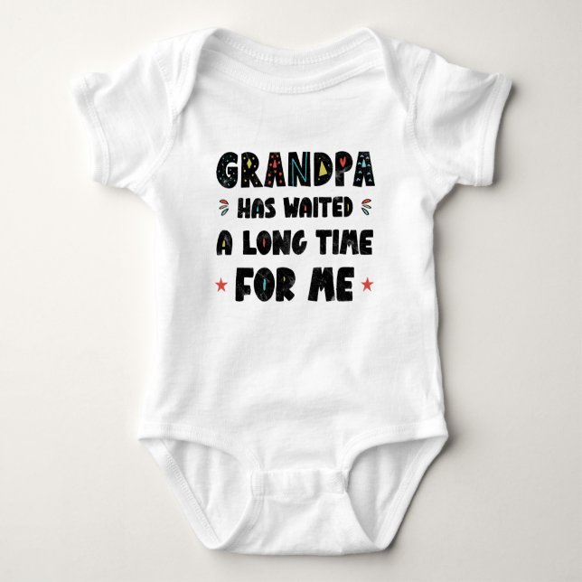 Grandpa Has Waited a Long Time for Me Baby Bodysuit (Front)