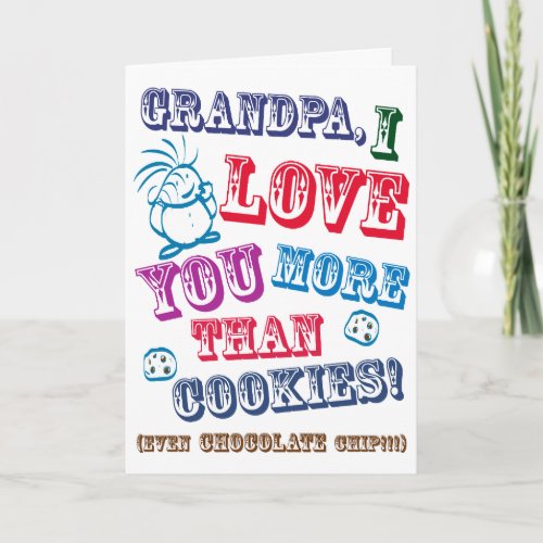 Grandpa I Love You More Than Cookies Card