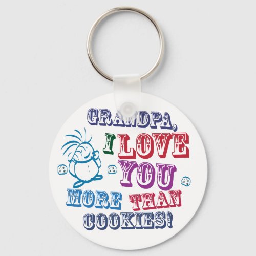 Grandpa I Love You More Than Cookies Keychain