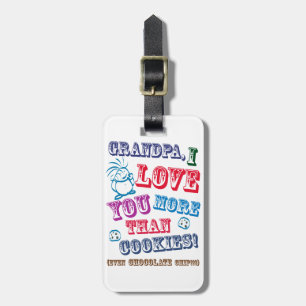 Grandpa I Love You More Than Cookies! Luggage Tag